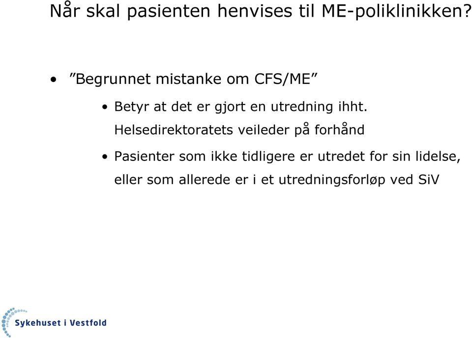 ihht. Helsedirektoratets veileder på forhånd Pasienter som ikke