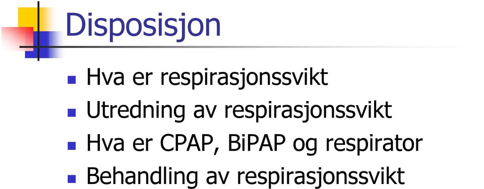 respirasjonssvikt Hva er CPAP,