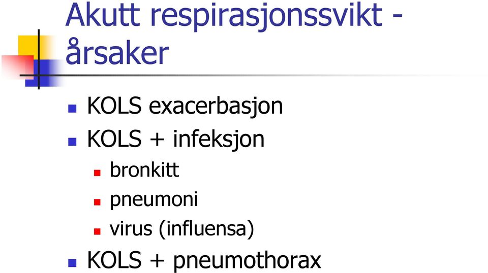 + infeksjon bronkitt pneumoni