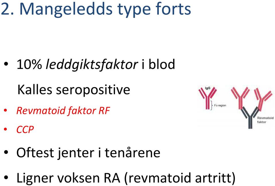 seropositive Revmatoid faktor RF CCP