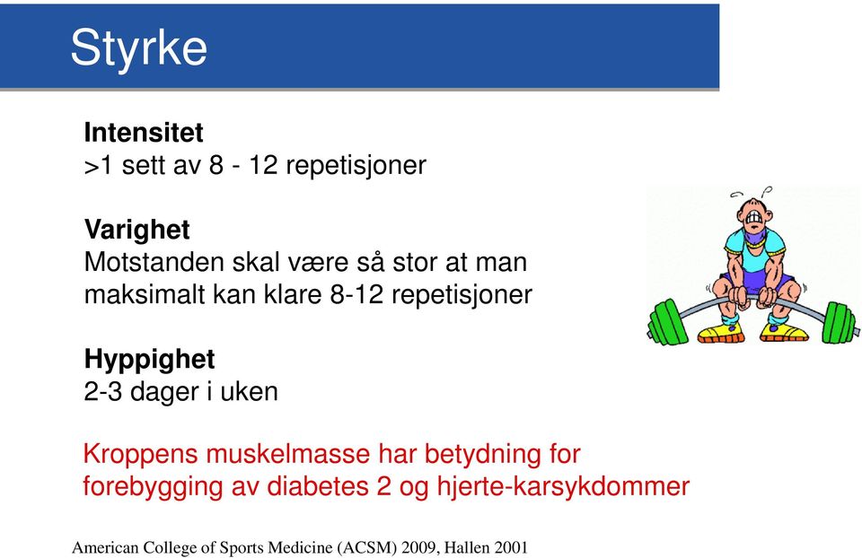 uken Kroppens muskelmasse har betydning for forebygging av diabetes 2 og