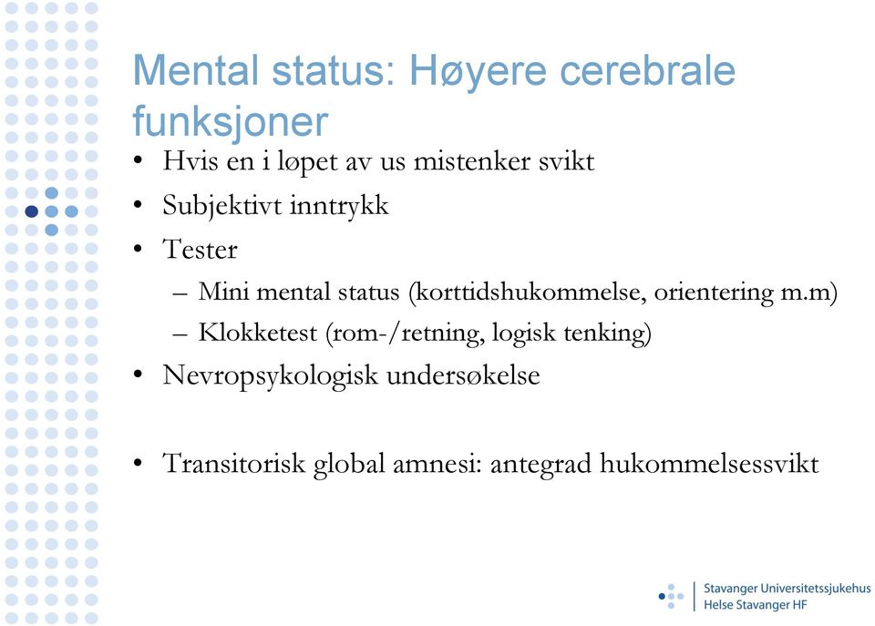 (korttidshukommelse, orientering m.