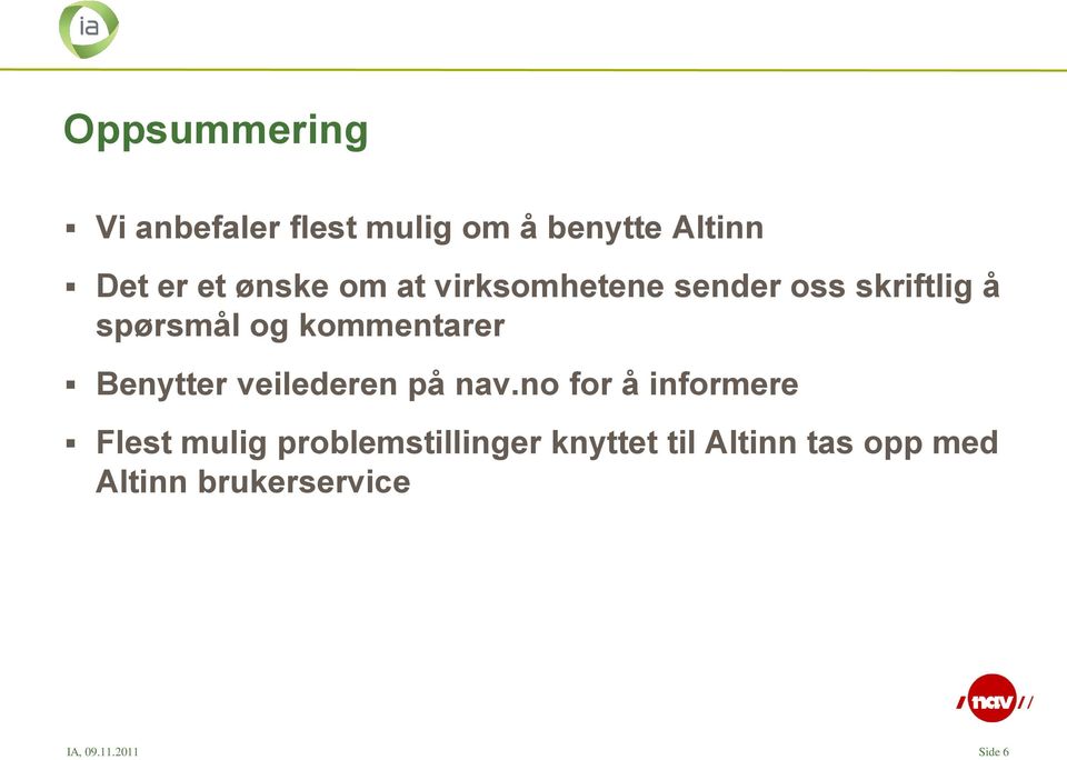 Benytter veilederen på nav.