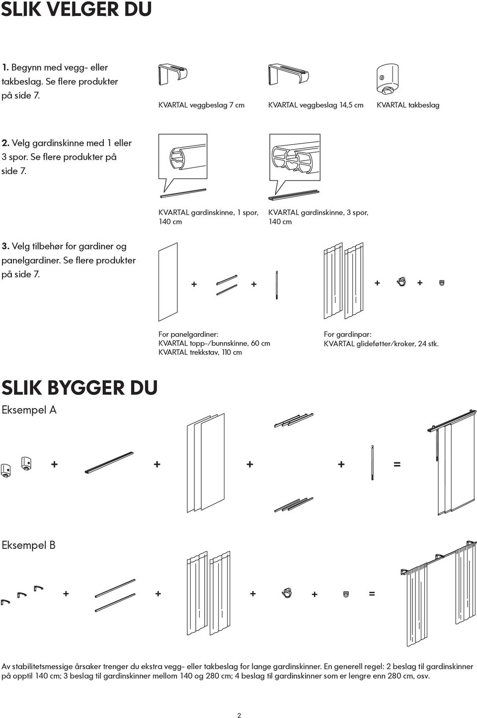 Se flere produkter på side 7.