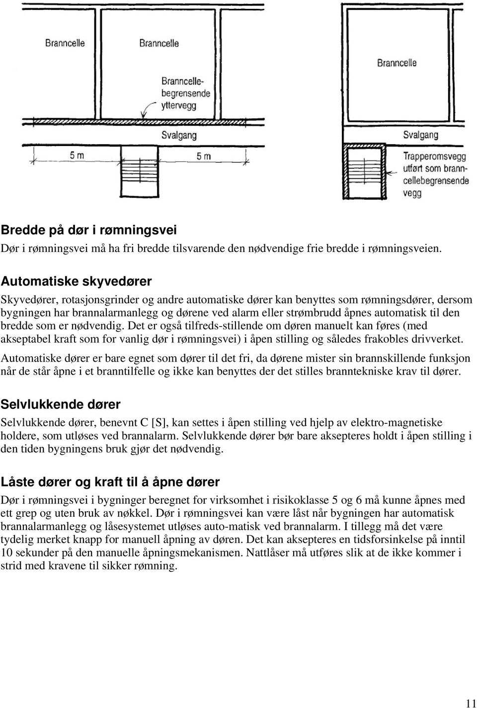 automatisk til den bredde som er nødvendig.