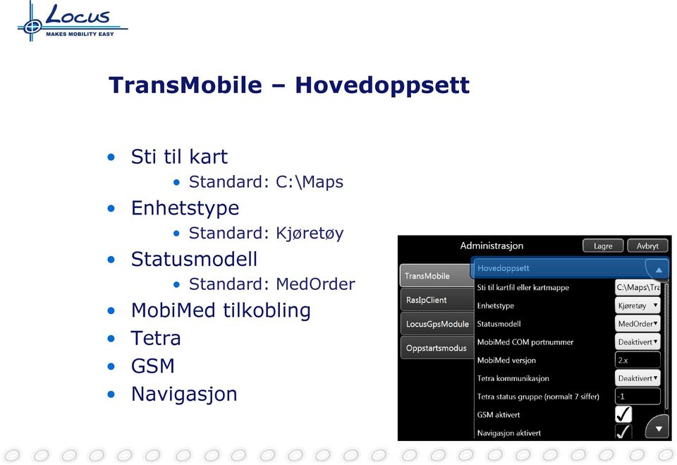 Kjøretøy Statusmodell Standard: