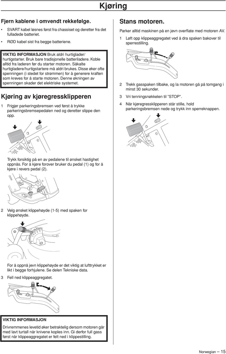 Disse øker ofte spenningen (i stedet for strømmen) for å generere kraften som kreves for å starte motoren. Denne økningen av spenningen skader det elektriske systemet.