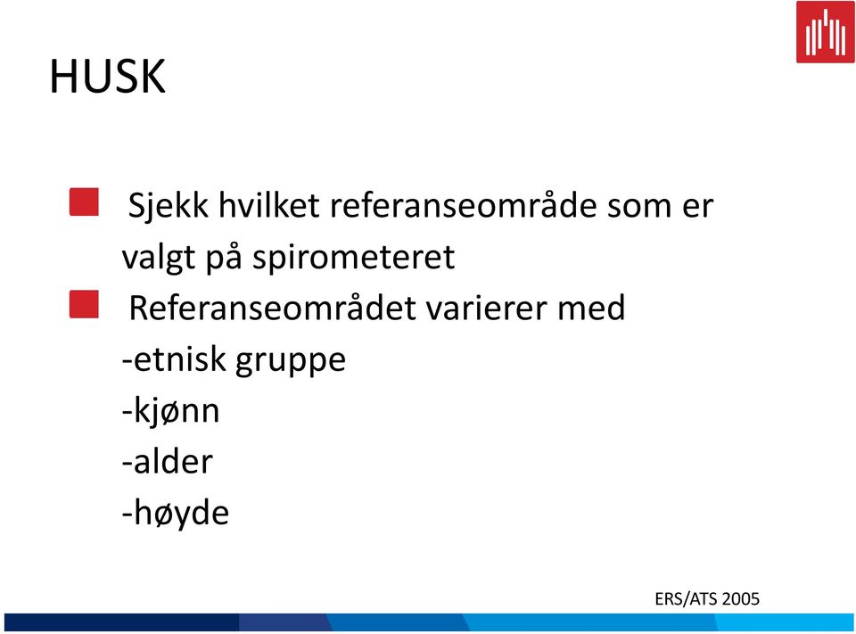 Referanseområdet varierer med