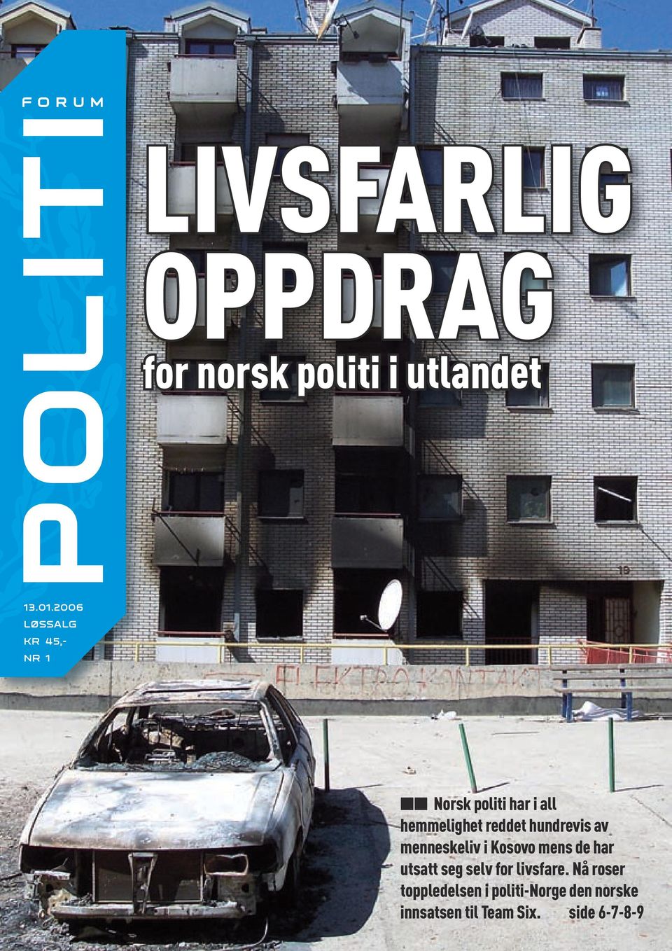 LIVSFARLIG OPPDRAG. for norsk politi i utlandet - PDF Free Download