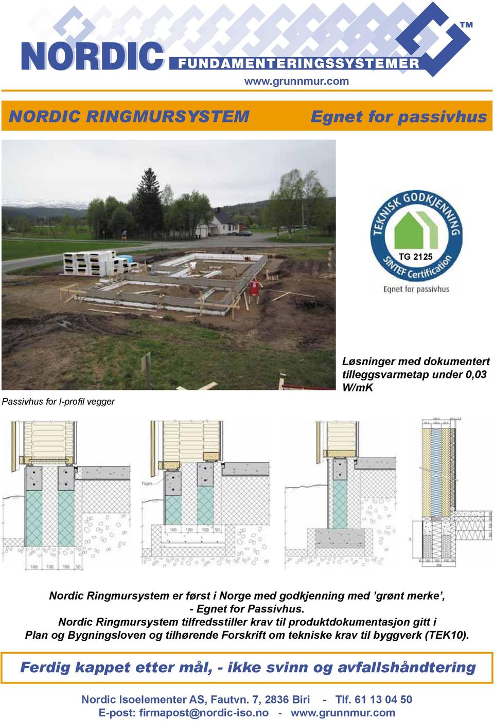 Nordic Ringmursystem tilfredsstiller krav til produktdokumentasjon gitt i Plan og Bygningsloven og