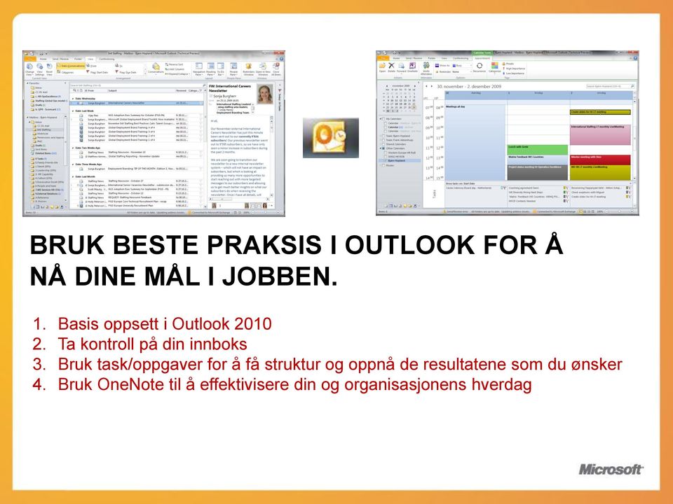 Bruk task/oppgaver for å få struktur og oppnå de resultatene som