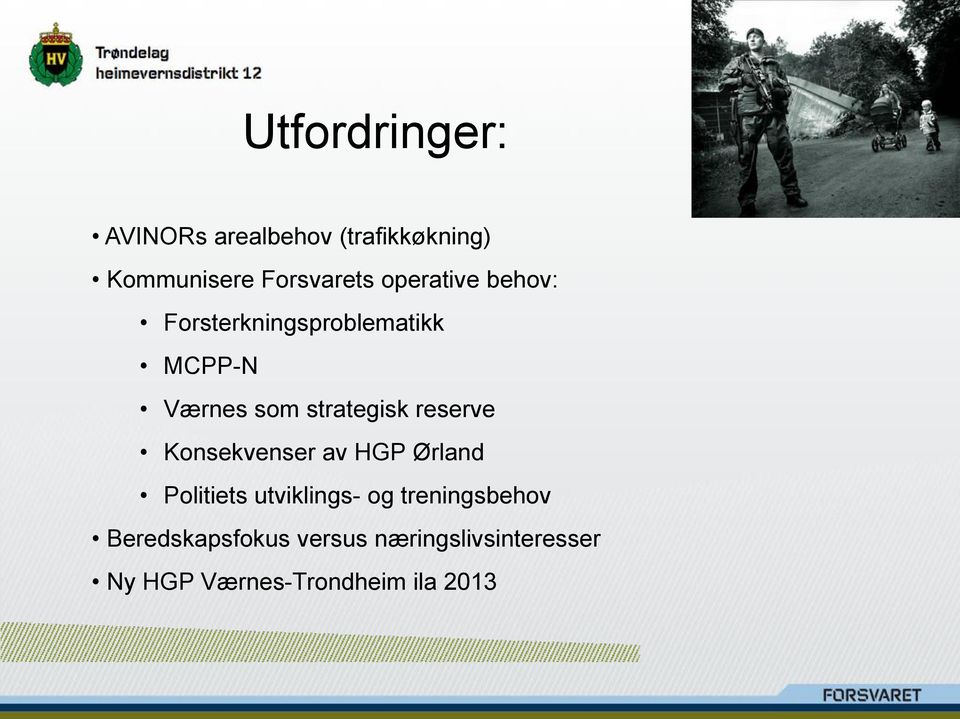 reserve Konsekvenser av HGP Ørland Politiets utviklings- og treningsbehov