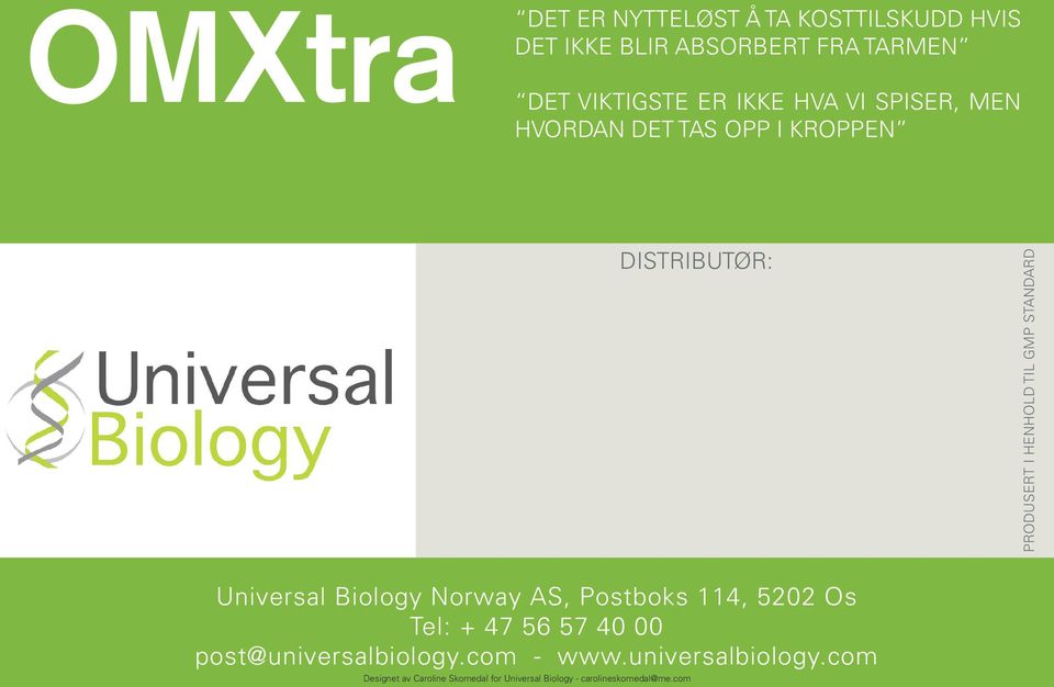 STANDARD Universal Biology Norway AS, Postboks 114, 5202 Os Tel: + 47 56 57 40 00