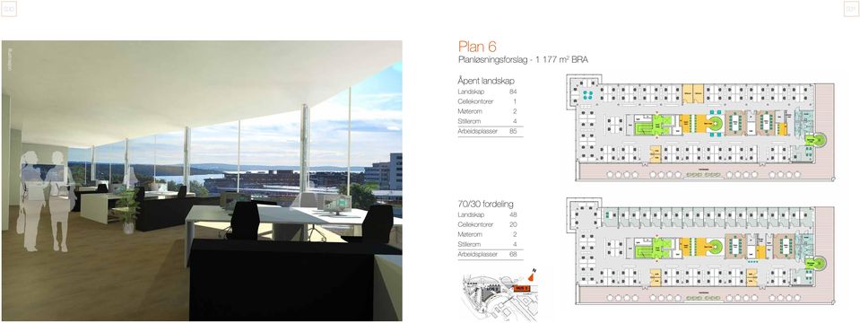 2 Stillerom 4 Arbeidsplasser 85 70/30 fordeling Landskap