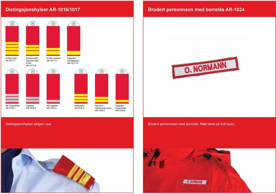 AR-1016-1 Lagleder AR-1016-2 NK Lagleder AR-1016-3 Korpsleder AR-1016-4 Operativ-/ Administrativ leder