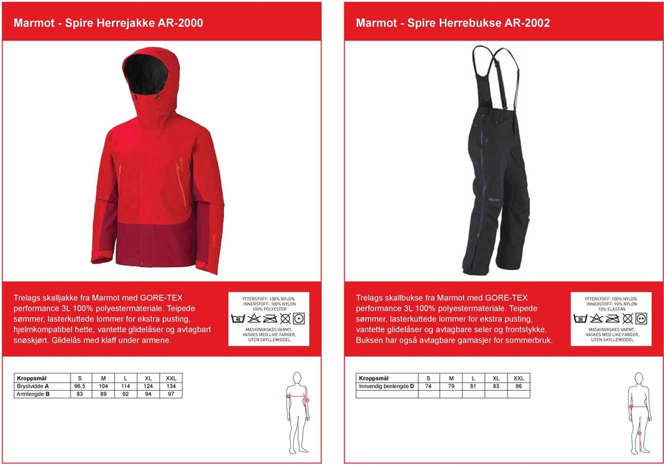 INNERSTOFF: 100% NYLON 100% POLYESTER MASKINVASKES VARMT, VASKES MED LIKE FARGER, UTEN SKYLLEMIDDEL Trelags skallbukse fra Marmot med GORE-TEX performance 3L 100% polyestermateriale.