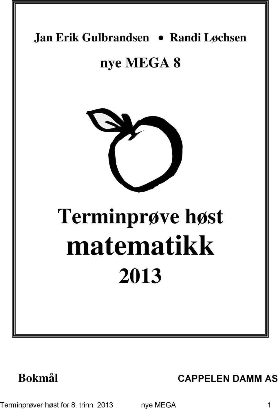 matematikk 2013 Bokmål CAPPELEN DAMM