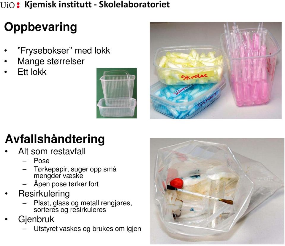 mengder væske Åpen pose tørker fort Resirkulering Plast, glass og