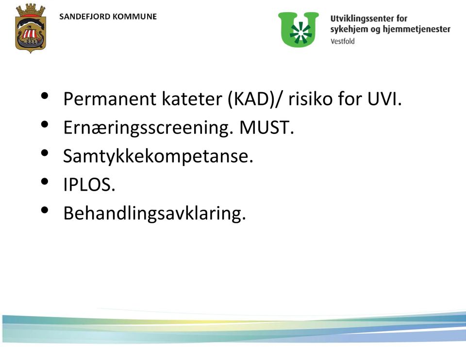 Ernæringsscreening. MUST.