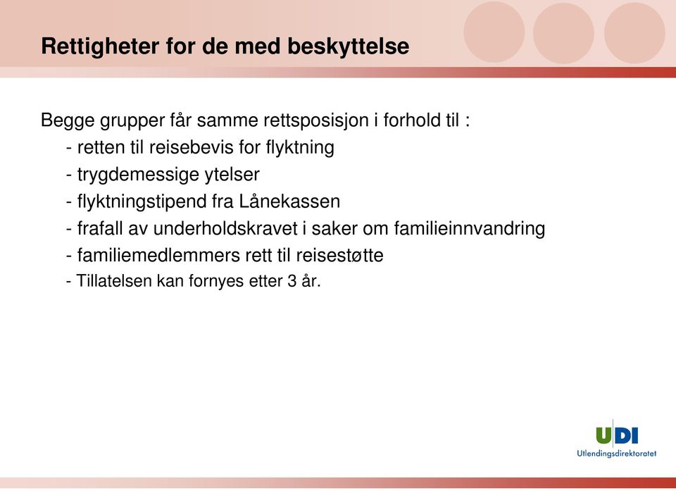 flyktningstipend fra Lånekassen - frafall av underholdskravet i saker om