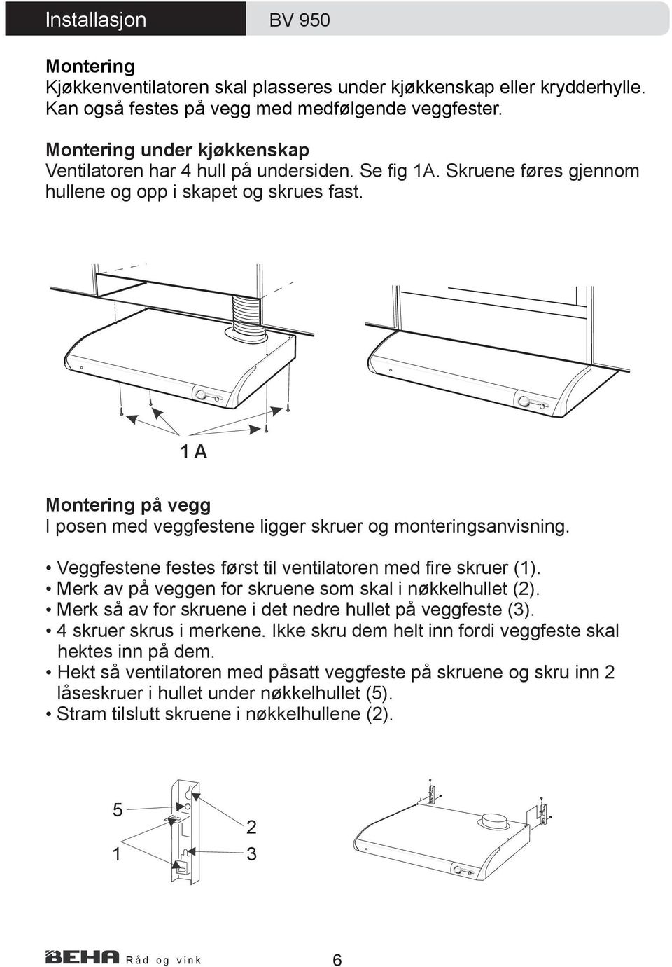 HÅNDBOK. Bruksanvisning for ventilator BV / PDF Gratis nedlasting