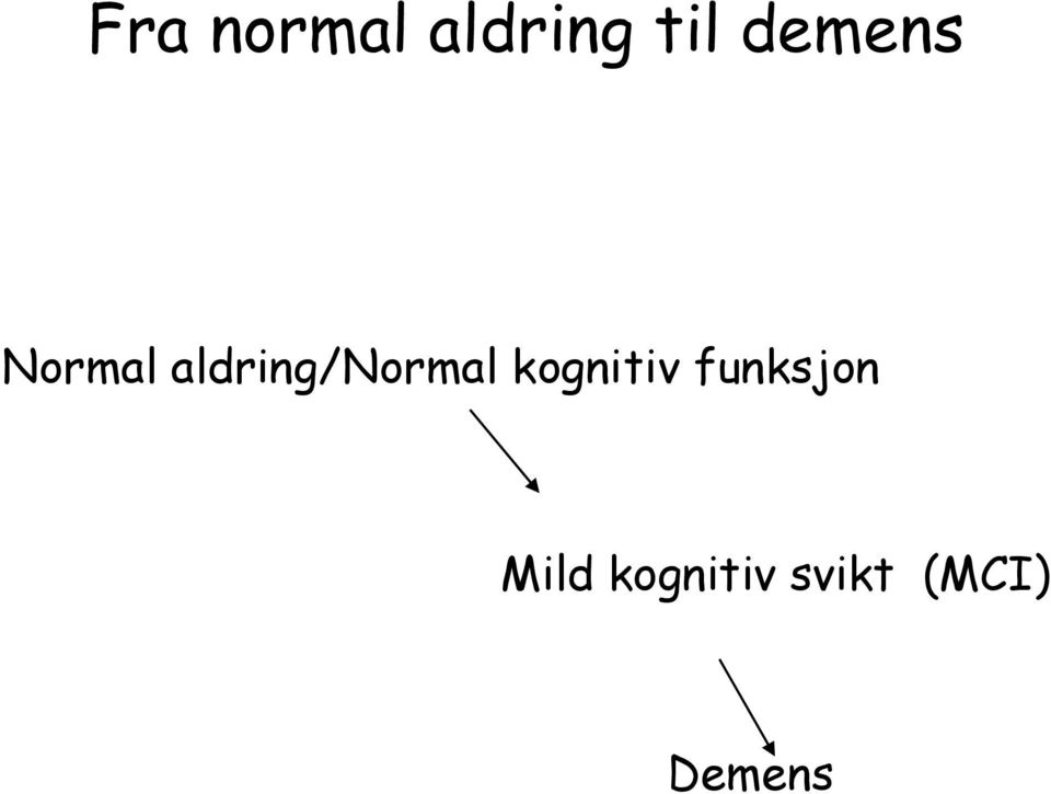 aldring/normal kognitiv