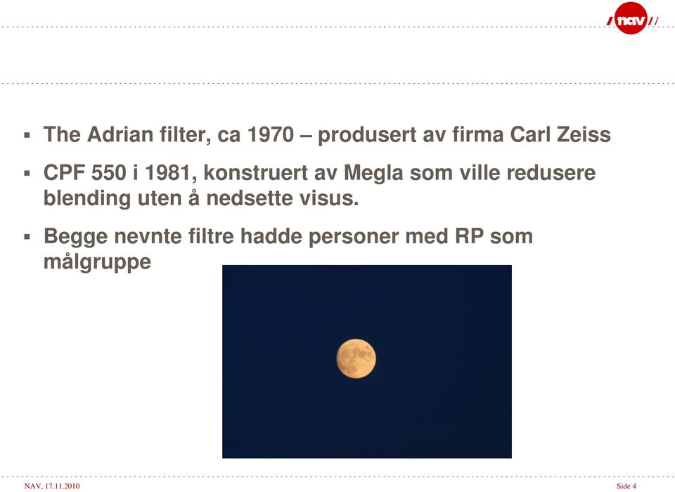 redusere blending uten å nedsette visus.