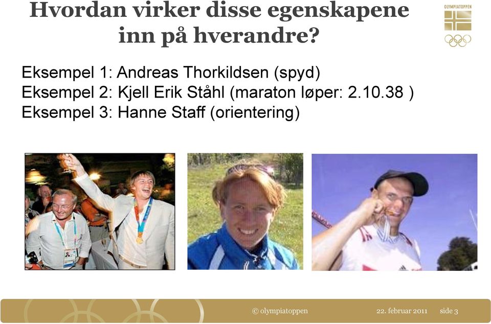 Kjell Erik Ståhl (maraton løper: 2.10.