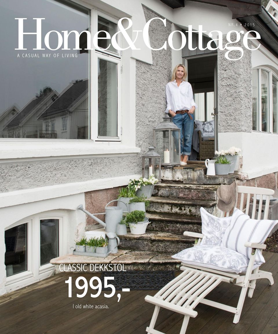 Home&Cottage 1995,- CLASSIC DEKKSTOL. I old white acasia. A CASUAL WAY OF  LIVING NR - PDF Gratis nedlasting