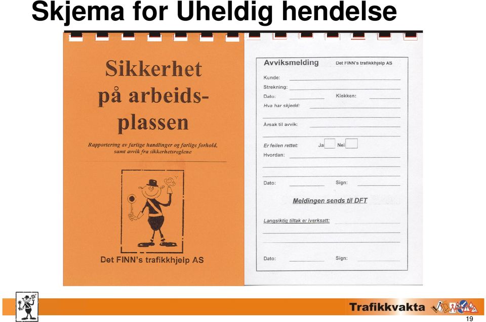 Uheldig