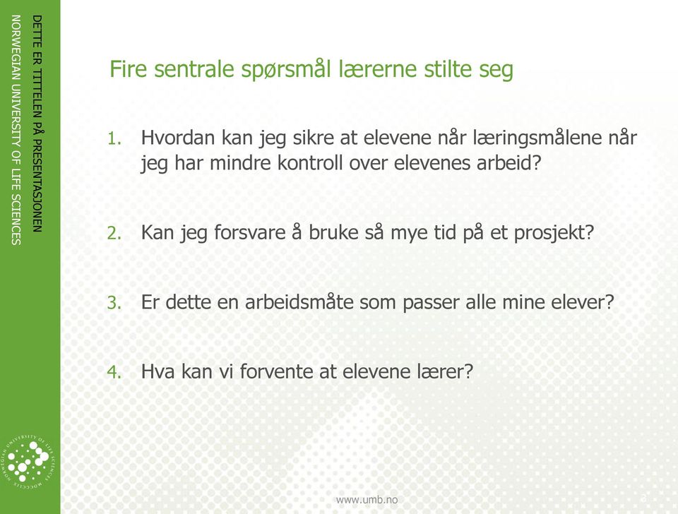 kontroll over elevenes arbeid? 2.