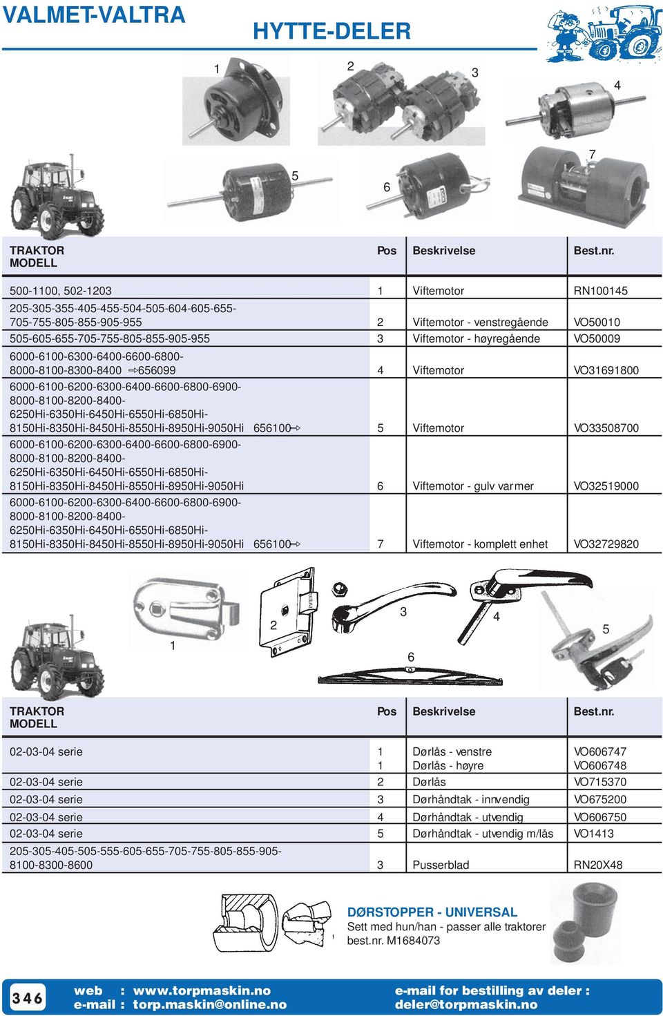 VO50009 6000-600-6300-6400-6600-6800- 8000-800-8300-8400 656099 4 Viftemotor VO369800 6000-600-600-6300-6400-6600-6800-6900- 8000-800-800-8400- 650Hi-6350Hi-6450Hi-6550Hi-6850Hi-