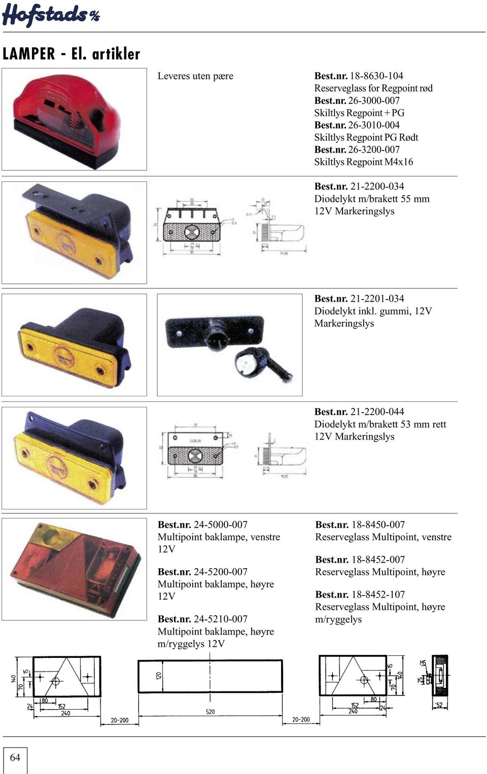 Regpoint M4x16 21-2200-034 Diodelykt m/brakett 55 mm 12V Markeringslys 21-2201-034 Diodelykt inkl.