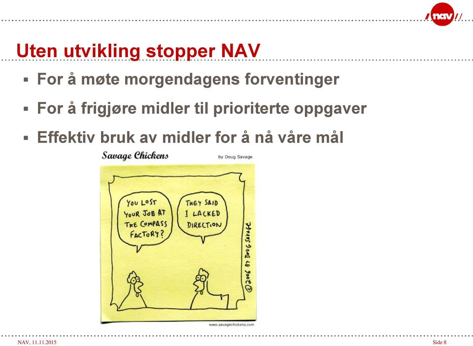 midler til prioriterte oppgaver Effektiv