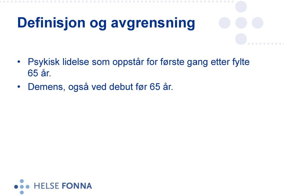 for første gang etter fylte 65