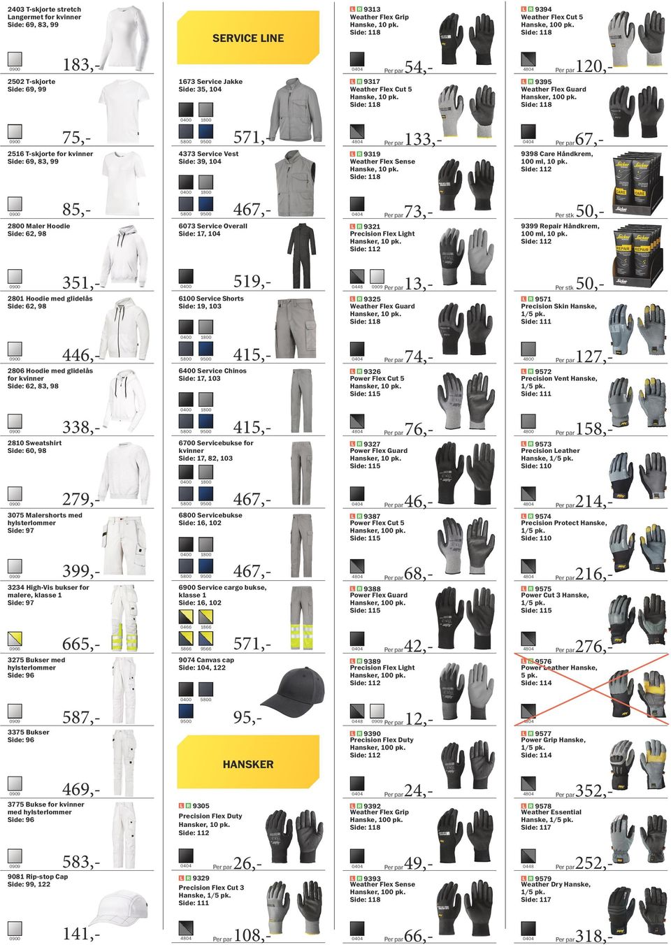 3275 Bukser med Side: 96 587,- 4373 Service Vest Side: 39, 104 6073 Service Overall Side: 17, 104 519,- 6100 Service Shorts Side: 19, 103 6400 Service Chinos Side: 17, 103 6700 Servicebukse for Side: