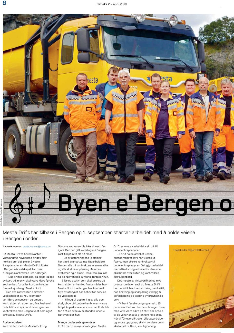 september er Mesta Drift tilbake i Bergen når selskapet tar over funksjonskontrakten Stor-Bergen.