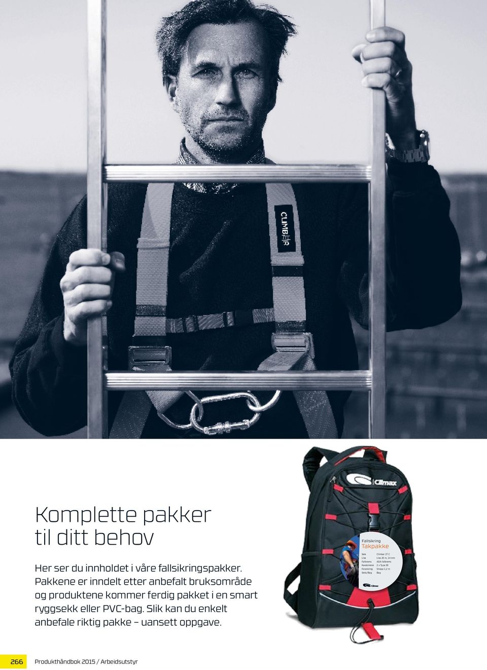 PVC-bag. Slik kan du enkelt anbefale riktig pakke uansett oppgave.