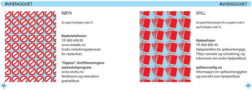 Opptur, Kreftforeningens røykesluttprogram www.slutta.no Nettbasert og interaktivt gratistilbud.