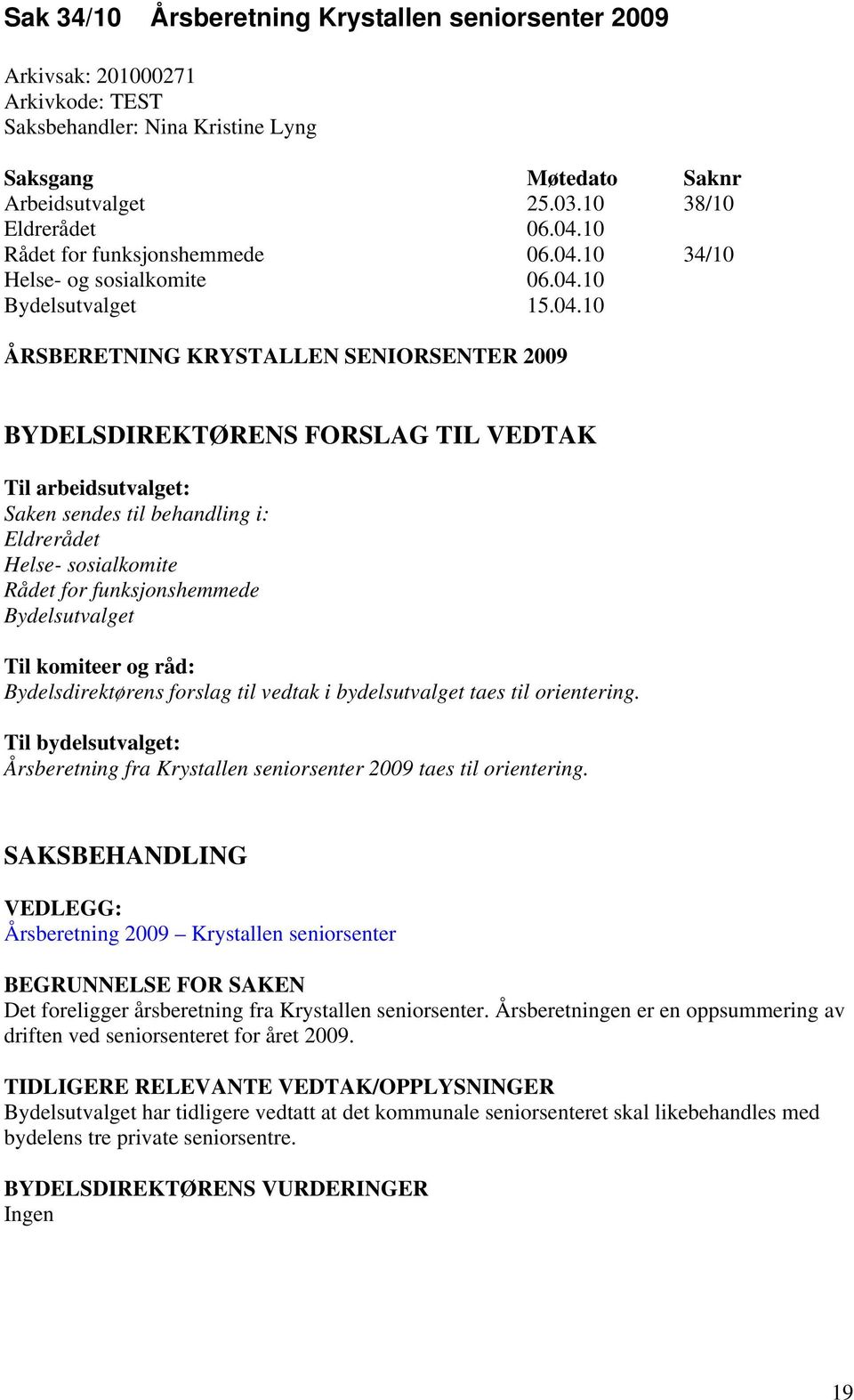 10 34/10 Helse- og sosialkomite 06.04.