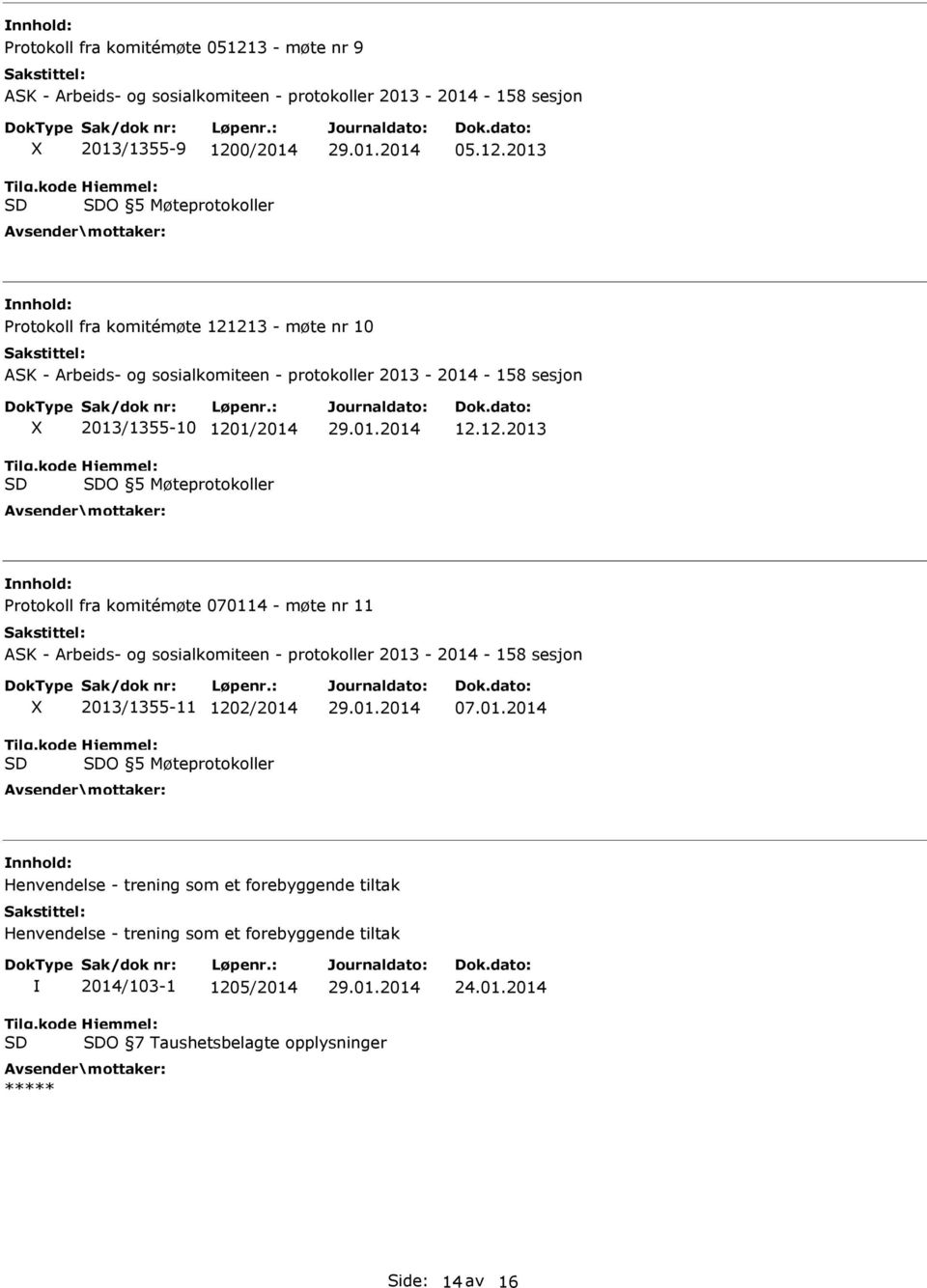 0/2014 O 5 Møteprotokoller 05.12.