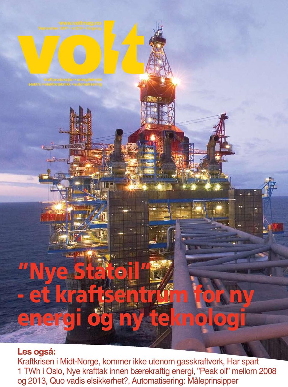 kraftsentrum for ny energi og ny teknologi Les også: Kraftkrisen i Midt-Norge, kommer ikke utenom