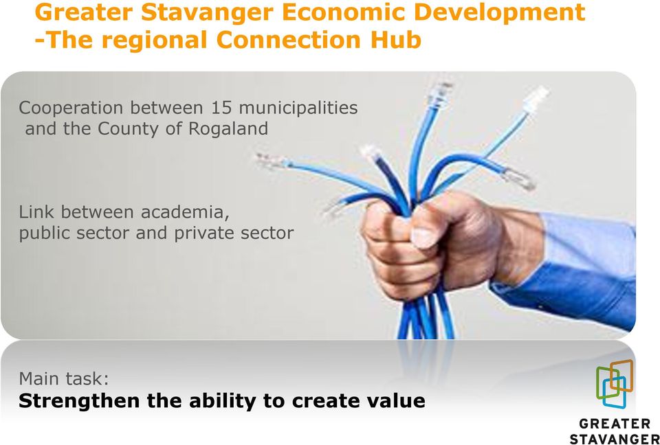 the County of Rogaland Link between academia, public sector