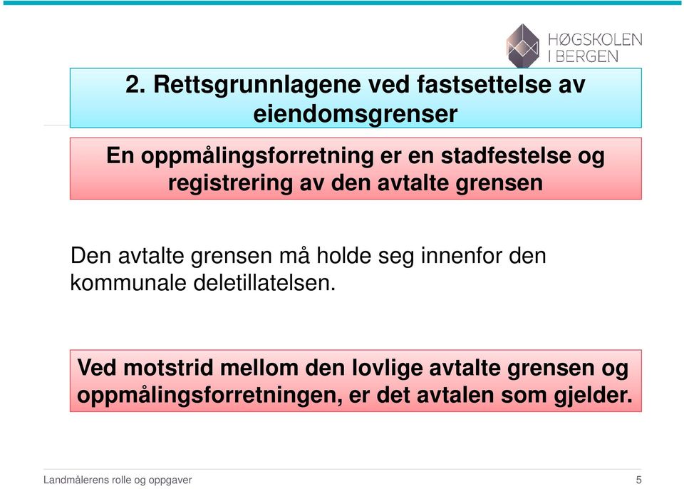 innenfor den kommunale deletillatelsen.