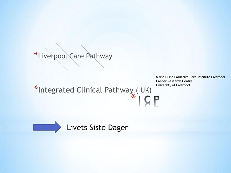 Palliative Care Institute Liverpool Cancer