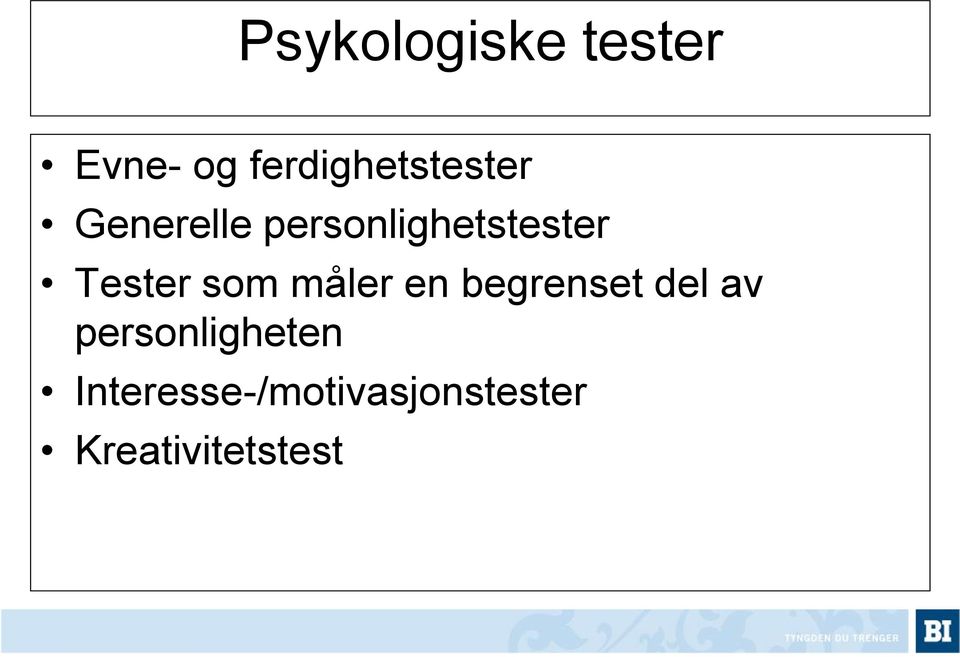 personlighetstester Tester som måler en