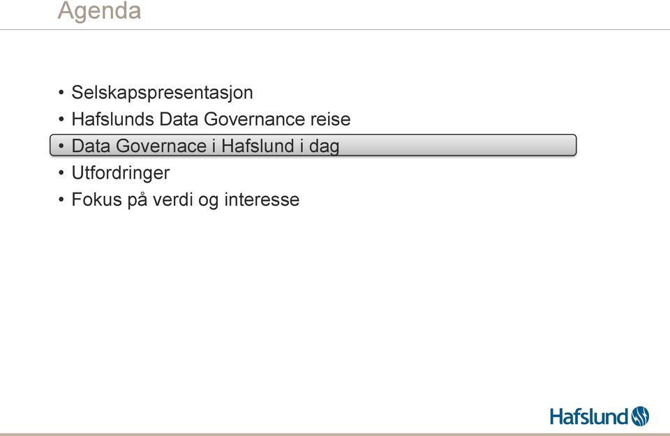 Data Governace i Hafslund i dag