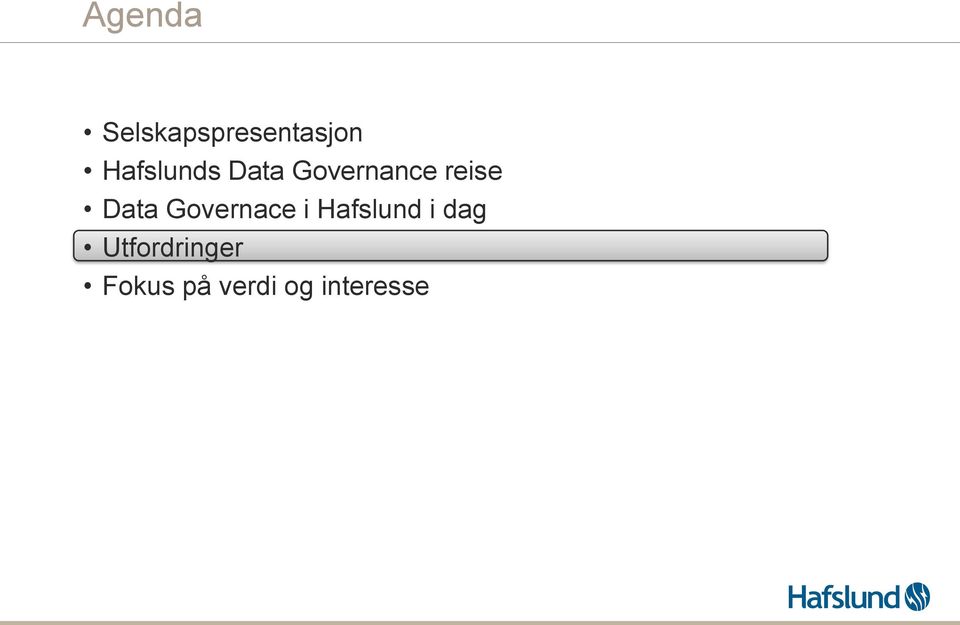 Data Governace i Hafslund i dag