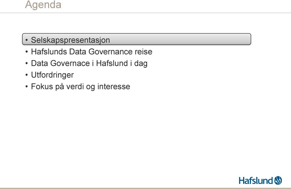 Data Governace i Hafslund i dag
