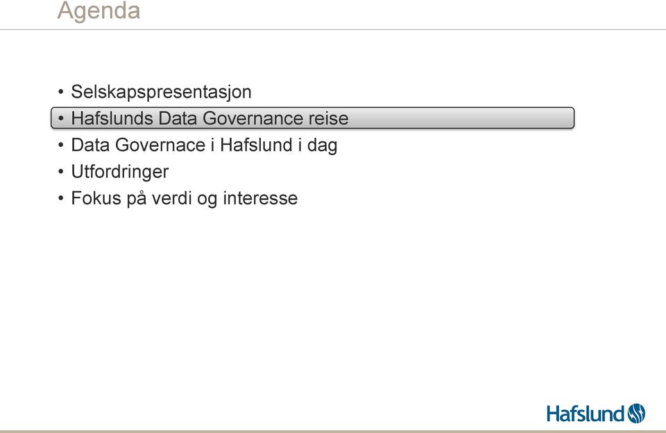 Data Governace i Hafslund i dag